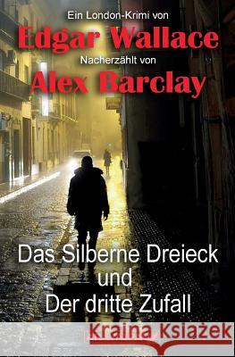 Das Silberne Dreieck und Der dritte Zufall Alex Barclay 9783038649311 Aravaipa-Verlag - książka