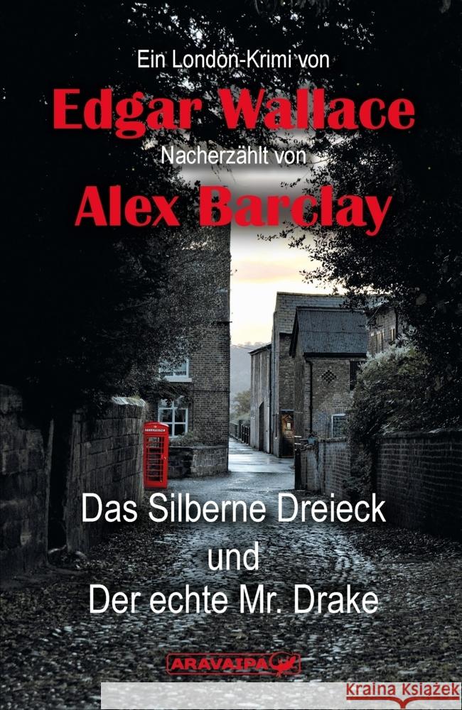 Das Silberne Dreieck und Der echte Mr. Drake Wallace, Edgar 9783038649212 Aravaipa - książka