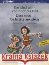 Das sind wir - Von Kopf bis Fuß, Deutsch-Französisch. C'est nous - De la tête aux pieds Böse, Susanne 9783196495959 Hueber - książka