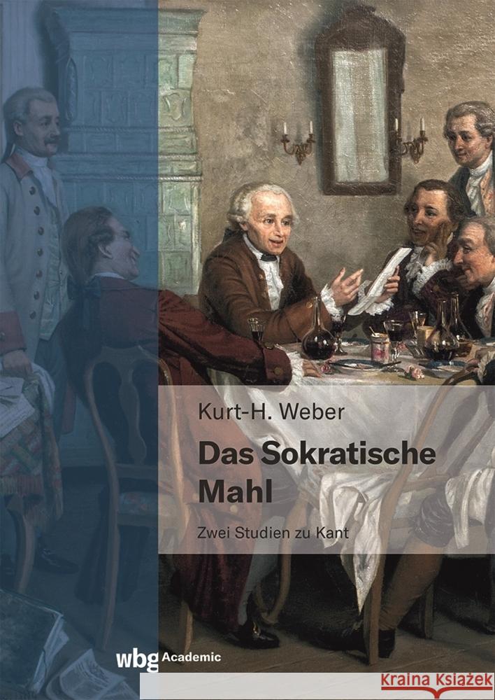 Das sokratische Mahl Weber, Kurt-Heinz 9783534407323 WBG Academic - książka