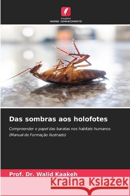 Das sombras aos holofotes Kaakeh, Prof. Dr. Walid 9783639676686 Edições Nosso Conhecimento - książka