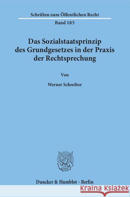 Das Sozialstaatsprinzip Des Grundgesetzes in Der Praxis Der Rechtsprechung Schreiber, Werner 9783428026319 Duncker & Humblot - książka