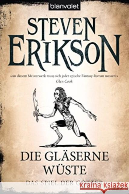 Das Spiel der Götter, Die gläserne Wüste Erikson, Steven 9783734161902 Blanvalet - książka