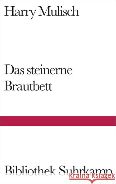 Das steinerne Brautbett : Roman Mulisch, Harry   9783518221921 Suhrkamp - książka