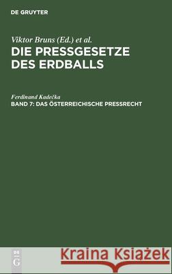 Das Österreichische Preßrecht Ferdinand Kadečka 9783112392775 De Gruyter - książka