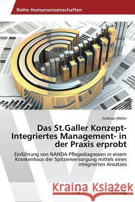 Das St.Galler Konzept-Integriertes Management- In Der Praxis Erprobt Moller Andreas 9783639634167 AV Akademikerverlag - książka