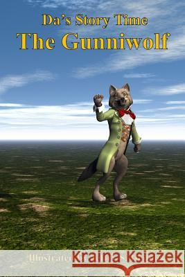 Da's Story Time: The Gunniwolf Jeffry S. Hepple 9781470110918 Createspace - książka