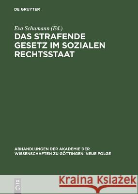 Das Strafende Gesetz Im Sozialen Rechtsstaat: 15. Symposion Der Kommission: 