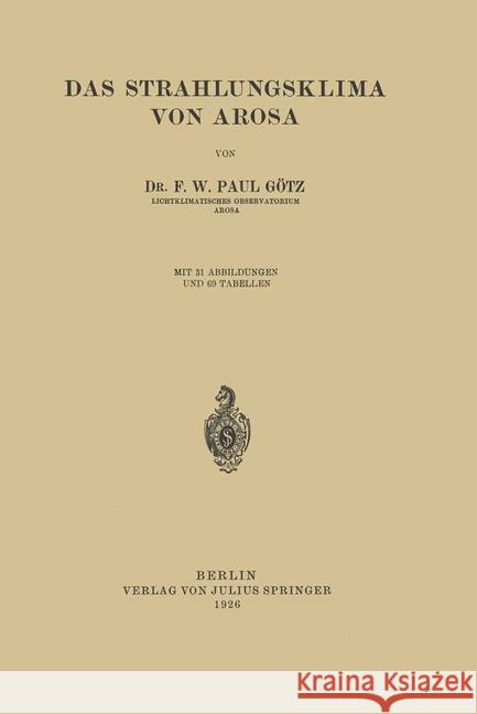 Das Strahlungsklima Von Arosa Götz, Paul 9783642897672 Springer - książka
