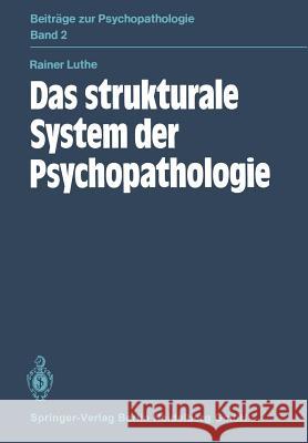 Das Strukturale System Der Psychopathologie Luthe, R. 9783540118244 Not Avail - książka