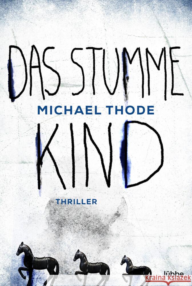 Das stumme Kind Thode, Michael 9783404184507 Bastei Lübbe - książka