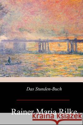 Das Stunden-Buch Rainer Maria Rilke 9781974696970 Createspace Independent Publishing Platform - książka