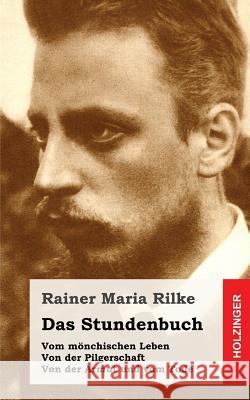 Das Stundenbuch Rainer Maria Rilke 9781482710786 Createspace - książka