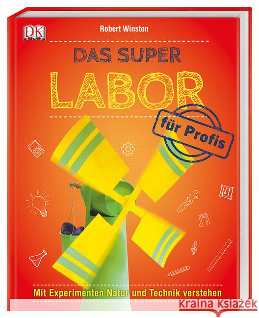 Das Super-Labor für Profis : Mit Experimenten Natur und Technik verstehen Winston, Robert 9783831038169 Dorling Kindersley - książka