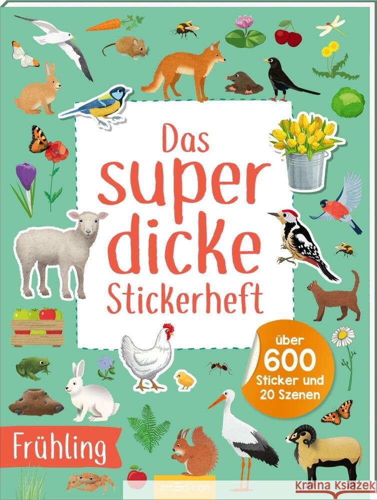 Das superdicke Stickerheft - Frühling  9783845860565 ars edition - książka