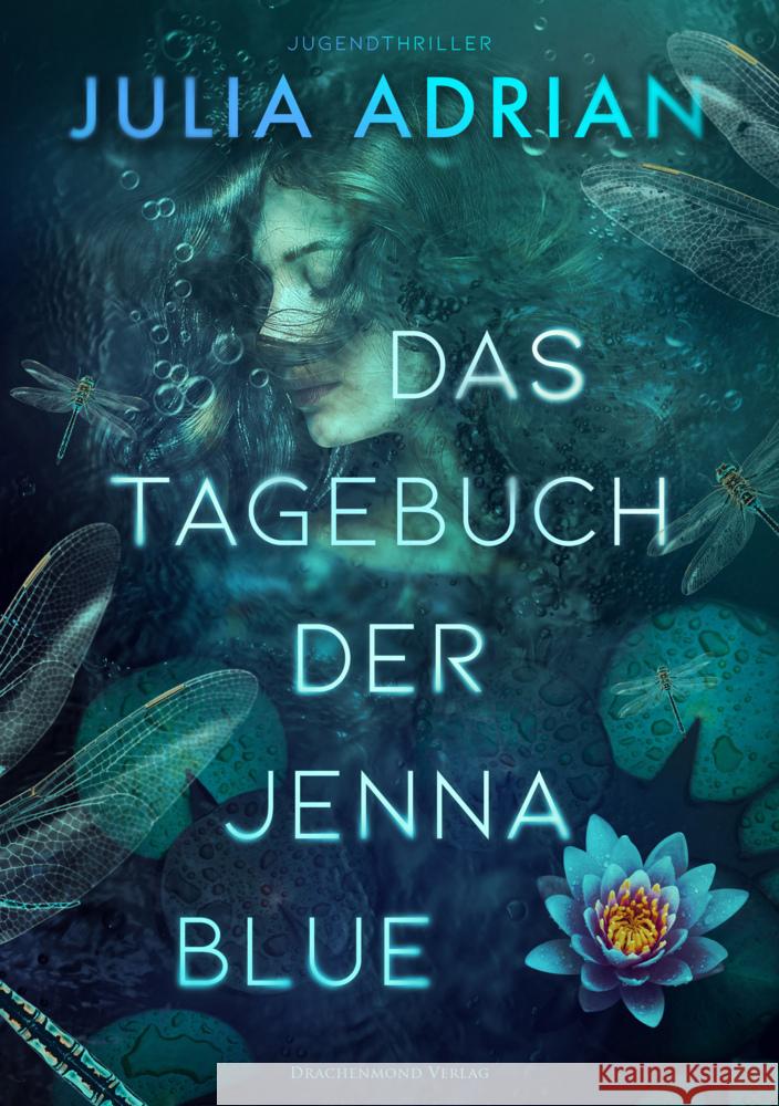 Das Tagebuch der Jenna Blue Adrian, Julia 9783959913058 Drachenmond Verlag - książka