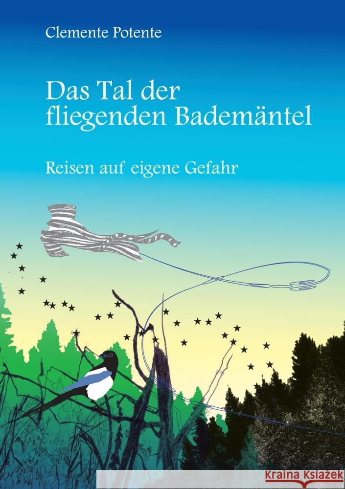 Das Tal der fliegenden Bademäntel Potente, Clemente 9783384181572 tredition - książka