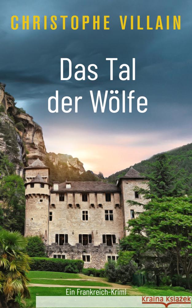 Das Tal der Wölfe Villain, Christophe 9783690281515 Nova MD - książka