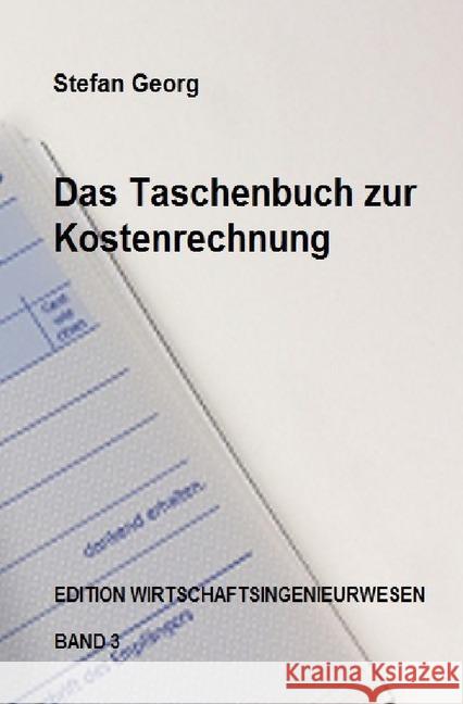 Das Taschenbuch zur Kostenrechnung GEORG, STEFAN 9783746760025 epubli - książka