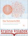 Das Technische Bild : Kompendium zu einer Stilgeschichte wissenschaftlicher Bilder Bredekamp, Horst Schneider, Birgit Dünkel, Vera 9783050044965 Akademie-Verlag