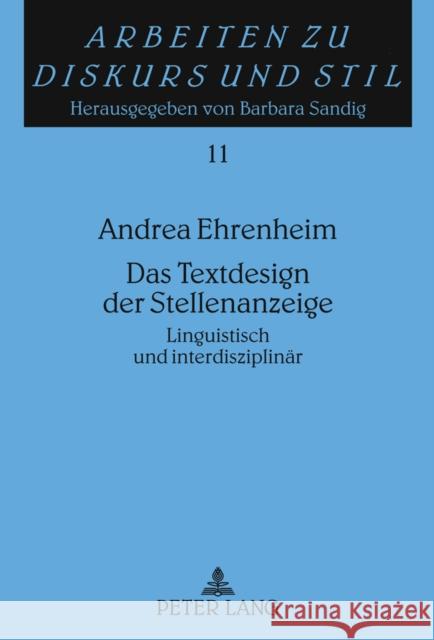 Das Textdesign Der Stellenanzeige: Linguistisch Und Interdisziplinaer Sandig, Barbara 9783631613900 Lang, Peter, Gmbh, Internationaler Verlag Der - książka