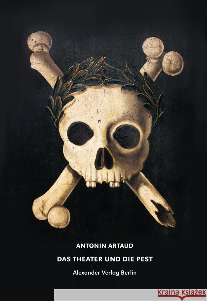 Das Theater und die Pest Artaud, Antonin 9783895815423 Alexander Verlag - książka