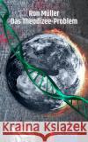 DAS THEODIZEE-PROBLEM Müller, Ron 9783957652218 p.machinery