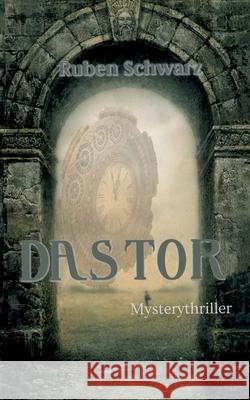 Das Tor Schwarz, Ruben 9783384607584 tredition - książka