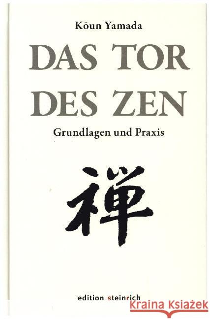 Das Tor des Zen : Grundlagen und Praxis Yamada, Koun 9783942085557 Edition Steinrich - książka