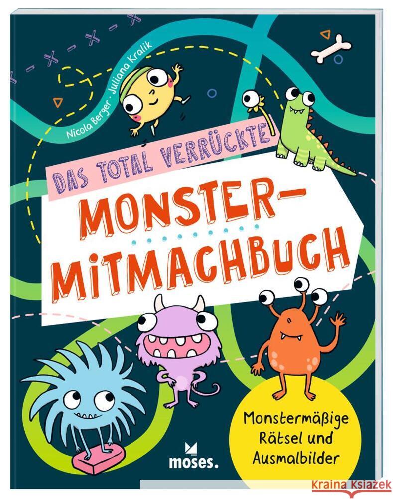 Das total verrückte Monster-Mitmachbuch Berger, Nicola 9783964553348 moses. Verlag - książka