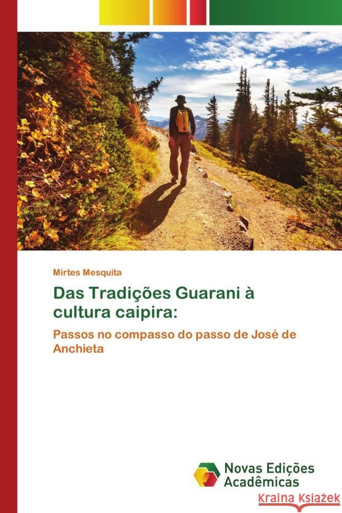 Das Tradições Guarani à cultura caipira: Mesquita, Mirtes 9786204195896 Novas Edições Acadêmicas - książka