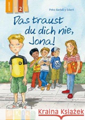 Das traust du dich nie, Jona!, Lesestufe 2 Bartoli y Eckert, Petra 9783834624390 Verlag an der Ruhr - książka