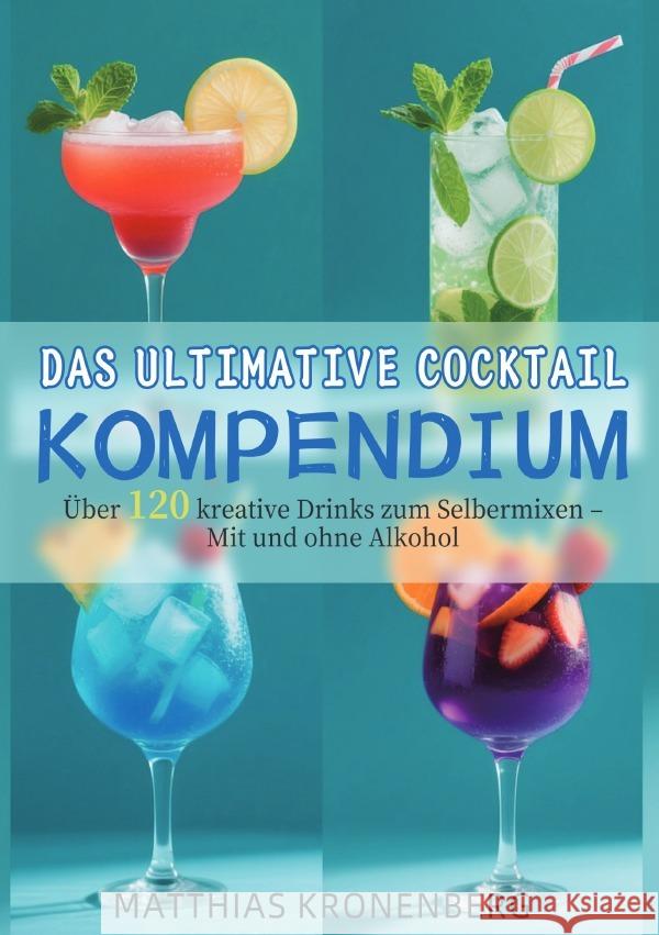 Das ultimative Cocktail-Kompendium Kronenberg, Matthias 9783565130948 epubli - książka