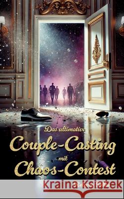 Das ultimative Couple-Casting mit Chaos-Contest Rebecca Tollas 9783695132775 Bod - Books on Demand - książka