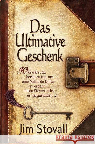 Das Ultimative Geschenk Stovall, Jim Pilsl, Yvonne  9783941581005 entfalt media - książka