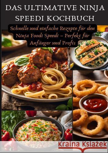 Das ultimative Ninja Speedi Kochbuch Huber, Jennifer 9789403768083 Bookmundo - książka