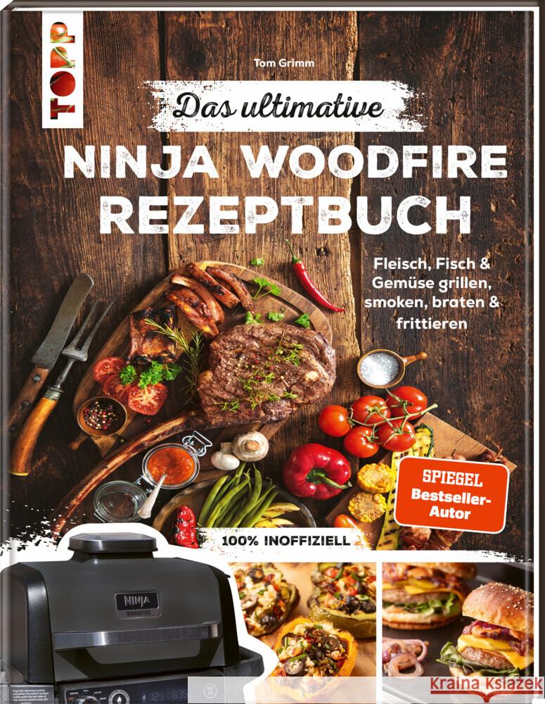 Das ultimative Ninja Woodfire Rezeptbuch Grimm, Tom 9783735853899 Frech - książka