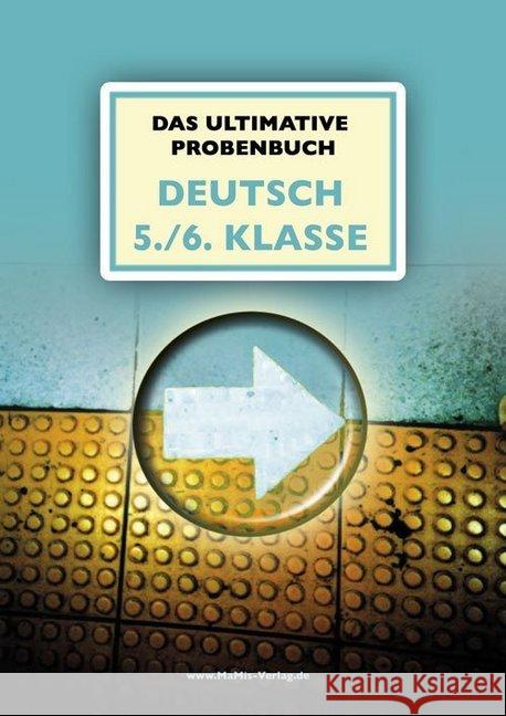 Das ultimative Probenbuch Deutsch 5./6. Klasse Reichel, Miriam; Mandl, Mandana 9783942516075 MaMis Verlag - książka