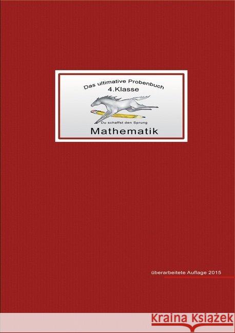 Das ultimative Probenbuch Mathematik 4. Klasse Mandl, Mandana; Reichel, Miriam 9783942516044 MaMis Verlag - książka