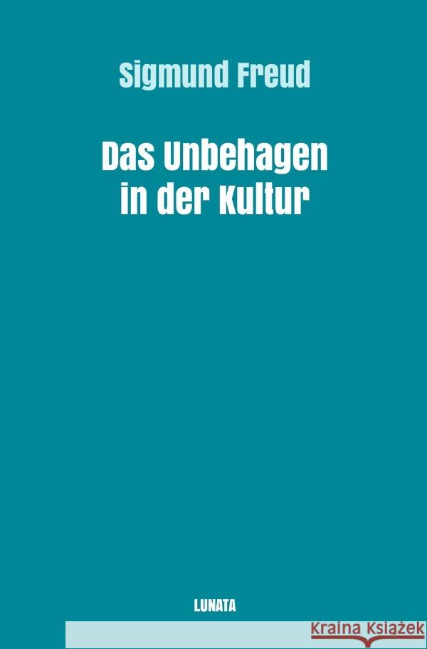 Das Unbehagen in der Kultur Freud, Sigmund 9783754105719 epubli - książka