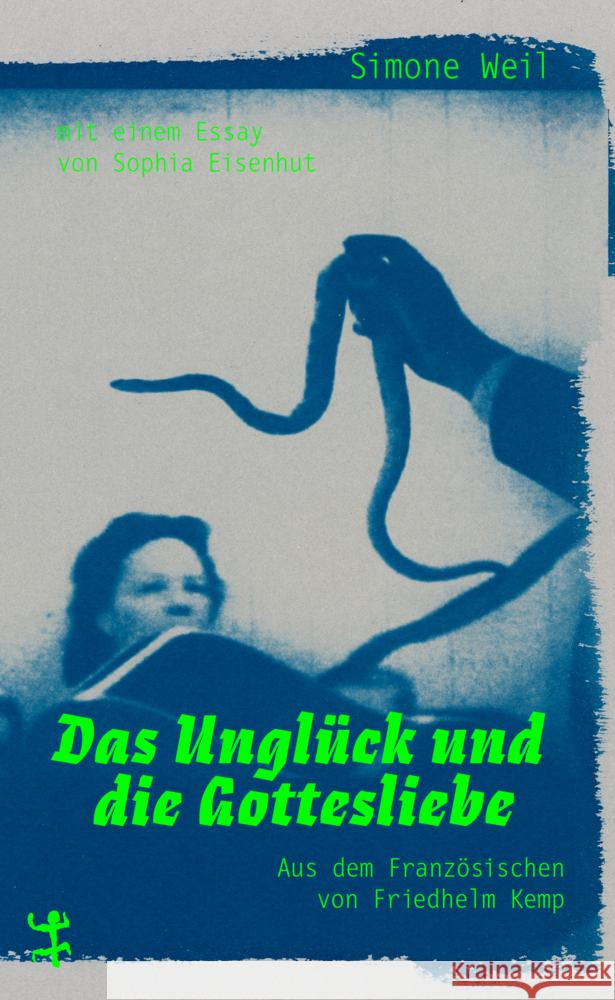 Das Unglück und die Gottesliebe Weil, Simone 9783751865036 Matthes & Seitz Berlin - książka