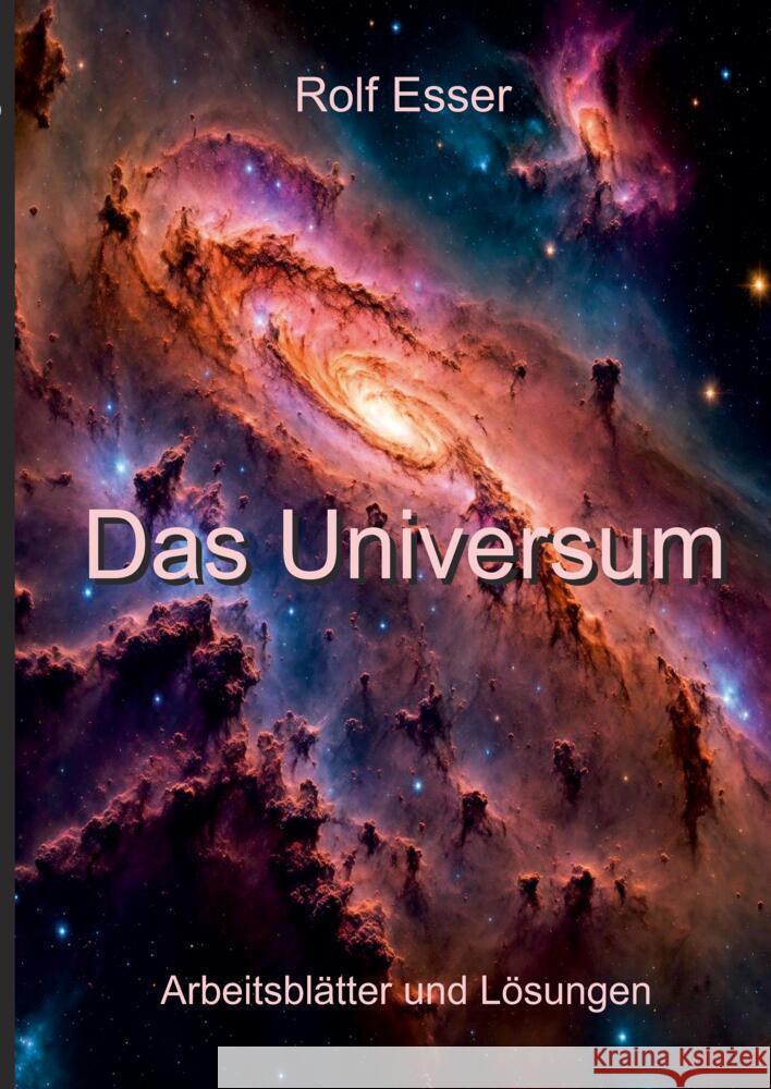 Das Universum Esser, Rolf 9783384588425 tredition - książka