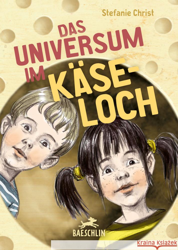 Das Universum im Käseloch Christ, Stefanie 9783855464265 Baeschlin - książka