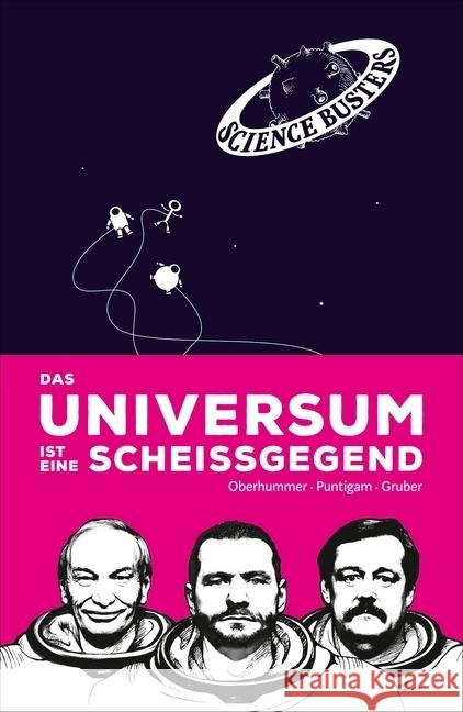 Das Universum ist eine Scheißgegend Oberhummer, Heinz; Puntigam, Martin; Gruber, Werner 9783446444775 Hanser - książka