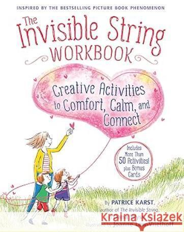 Das unsichtbare Band Kreativbuch - kreative Aktivitäten um Trost, Ruhe und intensive Beziehungen zu finden Karst, Patrice 9783985852819 Adrian Verlag - książka