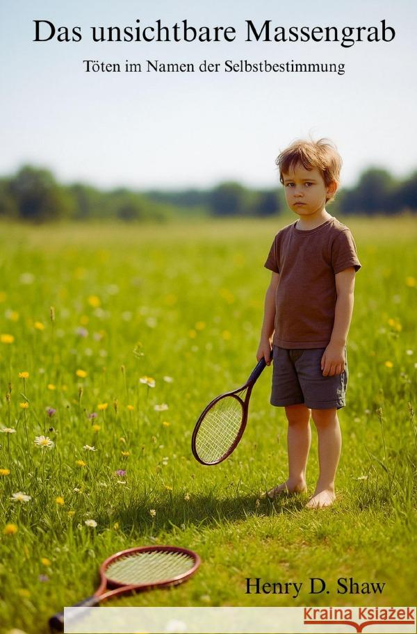 Das unsichtbare Massengrab Shaw, Henry D. 9783565042142 epubli - książka