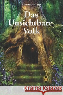 Das Unsichtbare Volk: In der magischen Welt der Natur Mariana Stjerna 9789198627473 Soullink Publicher - książka