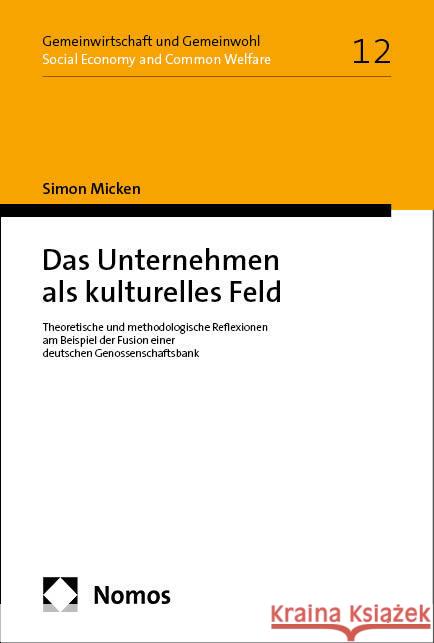 Das Unternehmen als kulturelles Feld Micken, Simon 9783756024674 Nomos - książka