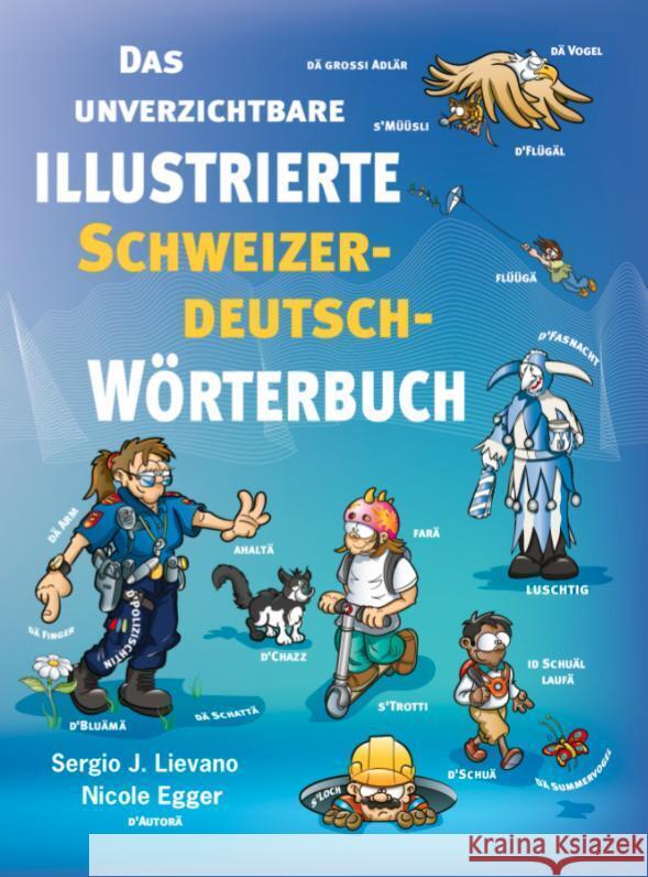 Das unverzichtbare illustrierte Schweizerdeutsch-Wörterbuch Egger, Nicole 9783038691242 Bergli Books - książka
