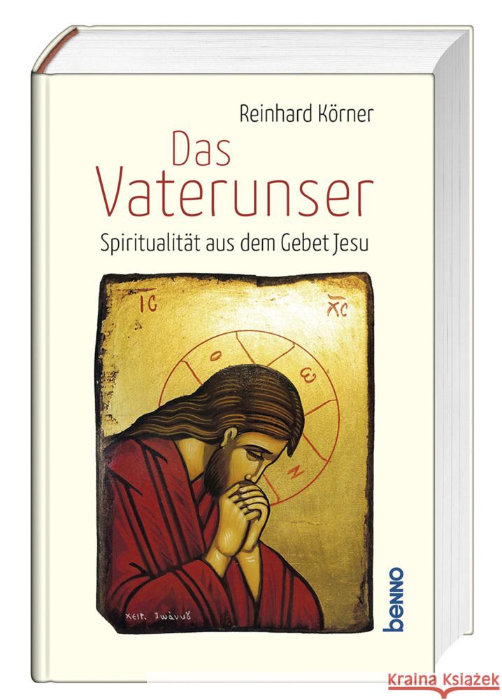 Das Vaterunser Körner, Reinhard 9783746266022 St. Benno - książka